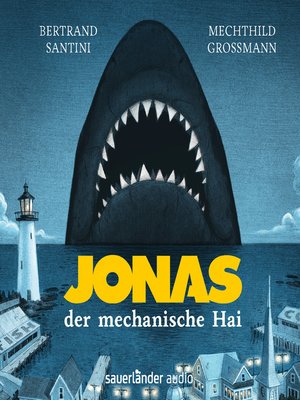 cover image of Jonas, der mechanische Hai